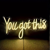 You got this neon