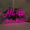all eyes on me neon