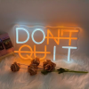 dont quit neon