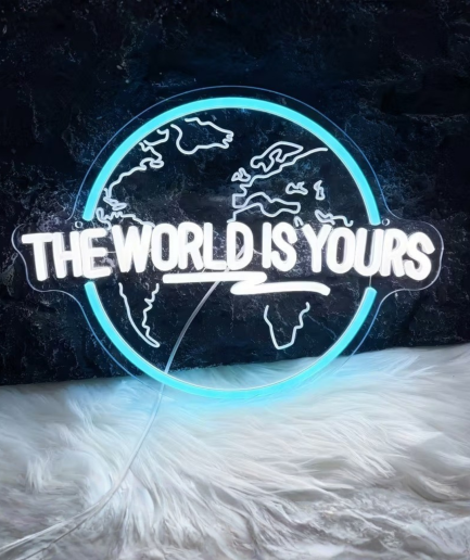 neon the world is yours